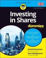 Investing In Shares For Dummies di David Stevenson edito da John Wiley & Sons Inc