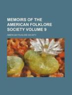 Memoirs of the American Folklore Society Volume 9 di American Folklore Society edito da Rarebooksclub.com