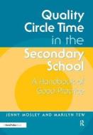 Quality Circle Time In The Secondary School di Jenny Mosley, Marilyn Tew edito da Taylor & Francis Ltd