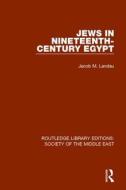 Jews In Nineteenth-century Egypt di Jacob M. Landau edito da Taylor & Francis Ltd