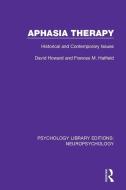 Aphasia Therapy di David Howard, Frances M. Hatfield edito da Taylor & Francis Ltd