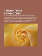 Tenjho Tenge Characters: List Of Tenjho di Books Llc edito da Books LLC, Wiki Series