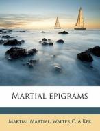 Martial Epigrams di Martial Martial edito da Nabu Press
