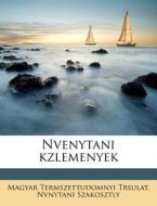 Nvenytani Kzlemenyek di Magyar Termszettudomnyi Trsu Szakosztly edito da Nabu Press