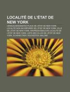 Localit De L' Tat De New York: Census-d di Source Wikipedia edito da Books LLC, Wiki Series