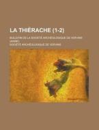 La Thierache (1-2) di Societe Archeologique De Vervins edito da General Books Llc