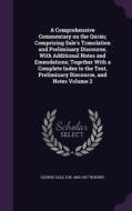 A Comprehensive Commentary On The Quran; Comprising Sale's Translation And Preliminary Discourse, With Additional Notes And Emendations; Together With di George Sale, E M 1843-1927 Wherry edito da Palala Press