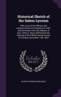 Historical Sketch Of The Salem Lyceum edito da Palala Press
