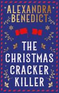 The Christmas Cracker Killer di Alexandra Benedict edito da Simon + Schuster UK