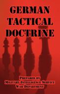 German Tactical Doctrine di Intelligence Service Military Intelligence Service, Department War Department edito da University Press of the Pacific