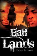 Bad Lands di James McKnight edito da DORRANCE PUB CO INC