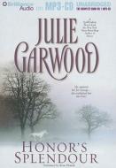 Honor's Splendour di Julie Garwood edito da Brilliance Corporation