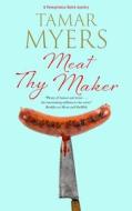 Meat Thy Maker di Tamar Myers edito da Canongate Books