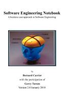 Software Engineering Notebook 2nd Edition di Bernard Carrier, Gerry Tarum edito da AUTHORHOUSE