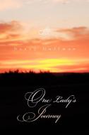 One Lady's Journey di Nancy Huffman edito da Xlibris