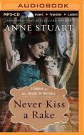 Never Kiss a Rake di Anne Stuart edito da Brilliance Audio