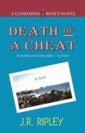 Death of a Cheat di J. R. Ripley edito da Createspace