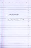 What Is Philosophy? di Giorgio Agamben edito da Stanford University Press
