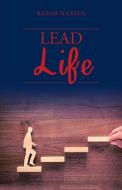 Lead Life di Rabab Hassen edito da Partridge Singapore