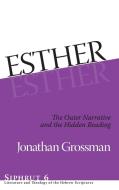 Esther di Jonathan Grossman edito da Penn State University Press