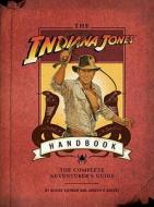 The Indiana Jones Handbook di Denise Kiernan, Joseph D'Agnese edito da Quirk Books