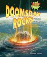 Doomsday Rocks from Space di Margaret Poynter edito da Enslow Publishers