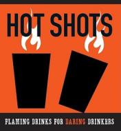 The Hot Shots Kit di Sarah Scheffel, Christine Gaze edito da Sterling Publishing Co Inc