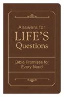 Answers for Life's Questions: Bible Promises for Every Need di Compiled by Barbour Staff edito da Barbour Publishing