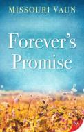 Forever's Promise di Missouri Vaun edito da BOLD STROKES BOOKS