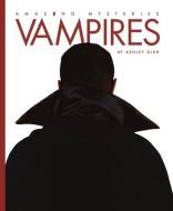 Vampires di Lori Dittmer edito da CREATIVE CO
