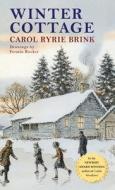 Winter Cottage di Carol Ryrie Brink edito da ALLEGRO ED