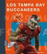 Los Tampa Bay Buccaneers di Michael E. Goodman edito da CREATIVE ED & PAPERBACKS