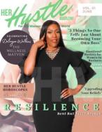 Her Hustle Magazine Issue 1 Volume 1 di Tiffany Monique, Caliah Knapp, Danielle Uhl edito da Lulu.com