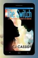 THE SWITCH II di CJ CASSIDY edito da LIGHTNING SOURCE UK LTD