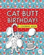 Cat Butt Birthday di Val Brains edito da Valbrains