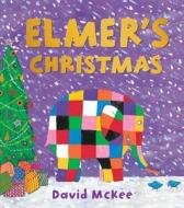Elmer's Christmas di David McKee edito da Andersen Press