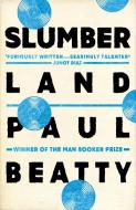 Slumberland di Paul Beatty edito da Oneworld Publications