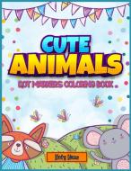 Cute Animals Dot markers coloring book 4-8 di Katy Hans edito da Katy Hans