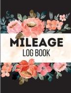 Mileage Log Book for Taxes di Lev Miriam edito da Nielsen