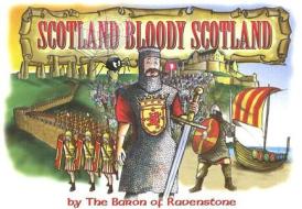 Scotland Bloody Scotland di Frank Renwick edito da Birlinn Publishers