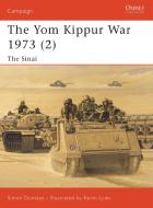 The Yom Kippur War 1973 (2): The Sinai di Simon Dunstan edito da OSPREY PUB INC