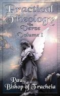 Practical Theology in Verse, Volume I di Bishop Of Tracheia Paul edito da New Generation Publishing