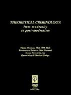 Theoretical Criminology di Wayne Morrison edito da Taylor & Francis