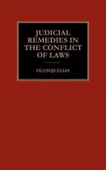 Judicial Remedies in the Conflict of Laws di Olusoji Elias, Elias edito da Hart Publishing