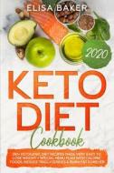 Keto Diet Cookbook 2020 di Elisa Baker edito da Next Level Publishing Ltd