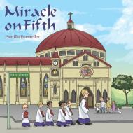 Miracle on Fifth di Pamilla Formeller edito da Westbow Press