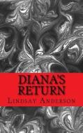 Diana's Return di Lindsay Anderson edito da Createspace Independent Publishing Platform