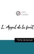 L'Appel de la forêt de Jack London (fiche de lecture et analyse complète de l'oeuvre) di Jack London edito da Comprendre la littérature