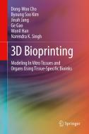 3d Bioprinting di Dong-Woo Cho, Byoung Soo Kim, Jinah Jang, Ge Gao, Wonil Han, Narendra K. Singh edito da Springer Nature Switzerland Ag