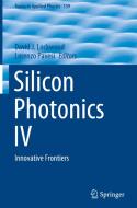 Silicon Photonics IV edito da Springer International Publishing